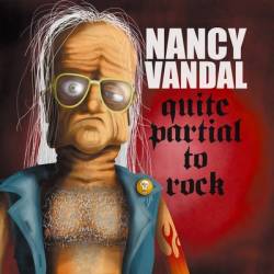 Nancy Vandal : Quite Partial to Rock